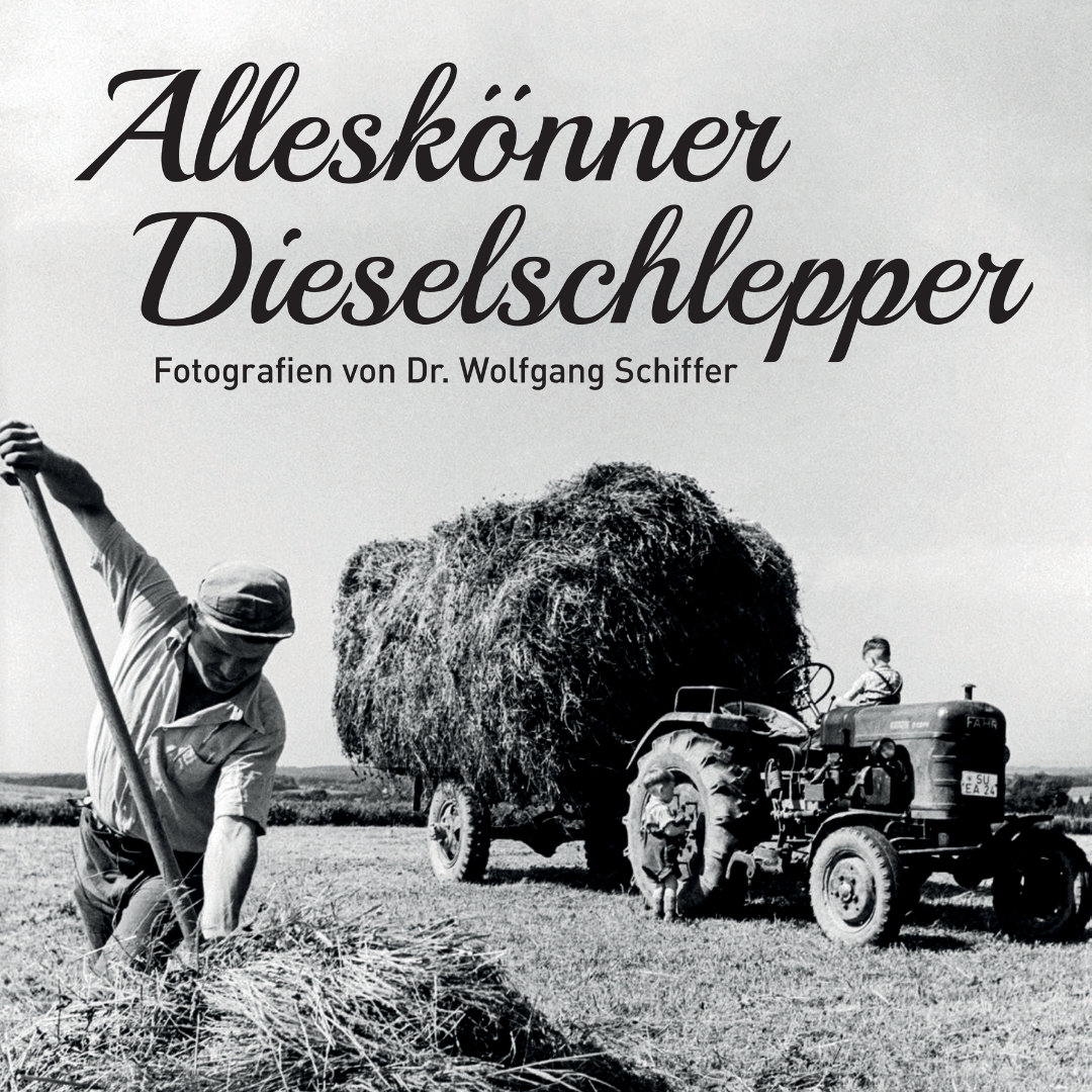 Fotoausstellung Alleskönner Dieselschlepper, LVR-Freilichtmuseum Lindlar